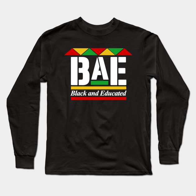 BLACK AND EDUCATED Long Sleeve T-Shirt by DEWArt